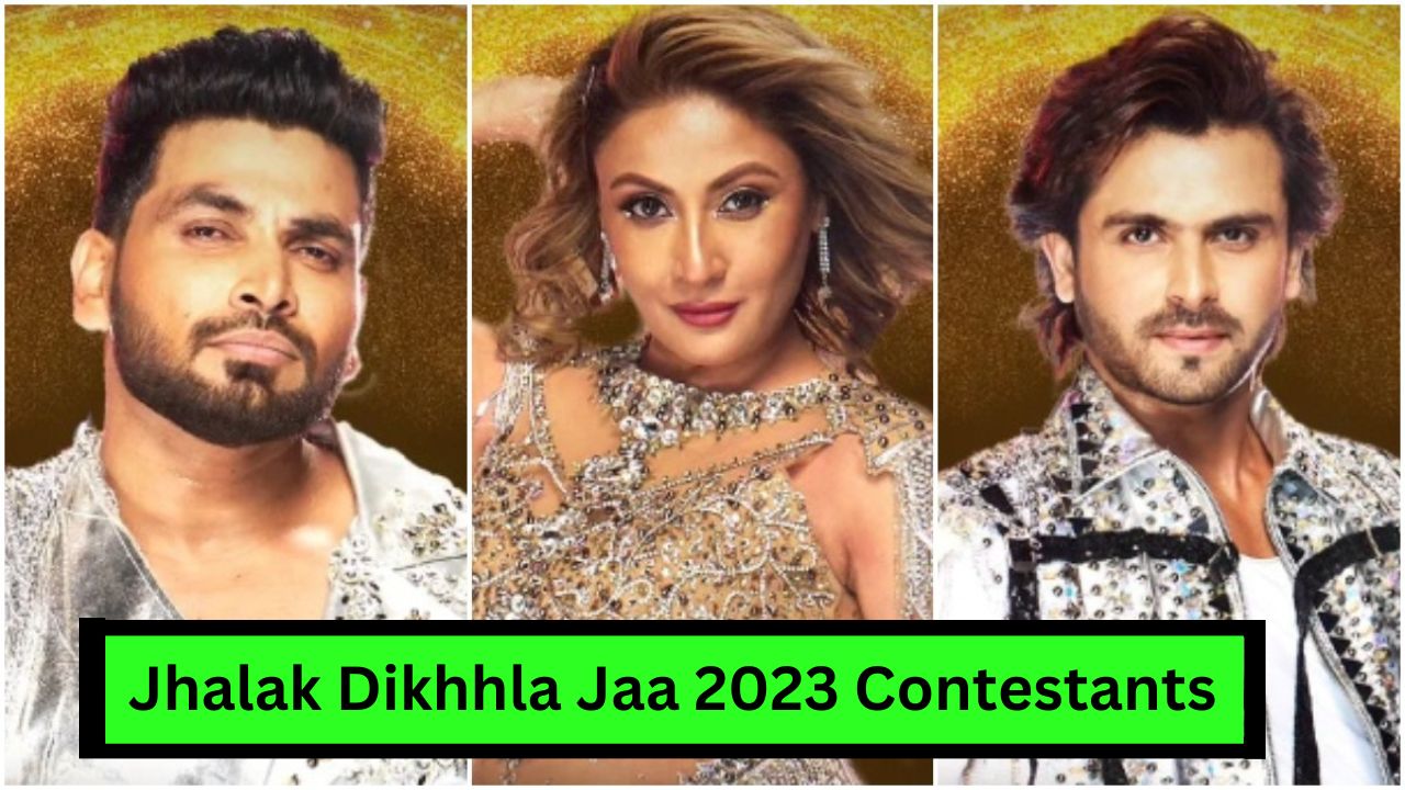 Jhalak Dikhhla Jaa 2023 Contestants: 12 साल बाद वापसी करने जा रही डांस रियलिटी शो, जानें कॉन्टेंस्ट लिस्ट